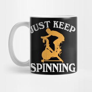 Just Keep Spinning Funny Gym Class Mug